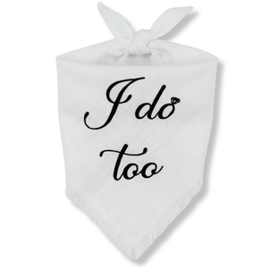 I Do, Too Dog Bandana